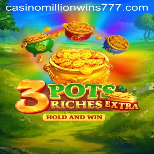 Unveiling the Thrills of 3potsExtra and the MillionWins777 Experience