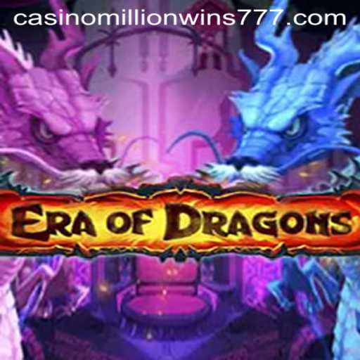 EraOfDragons: An Epic Journey with MillionWins777