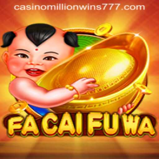 FaCaiFuWa: The Mystical World of MillionWins777