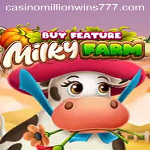 MilkyFarmBuyFeature: An Enthralling New Game with MillionWins777