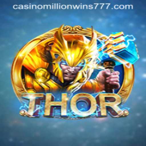 THOR: MillionWins777 - A Thrilling New Game Experience